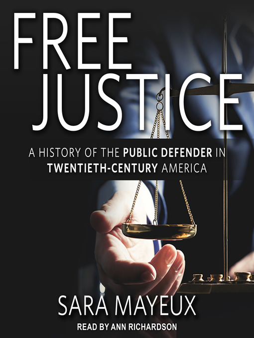 Title details for Free Justice by Sara Mayeux - Available